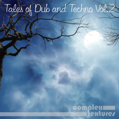 Tales of Dub and Techno, Vol. 2