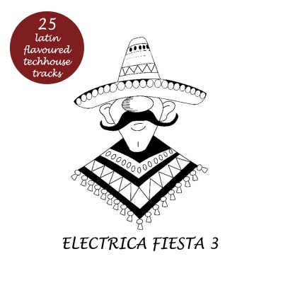 Electrica Fiesta 3 - Latin Flavoured Techhouse Tracks