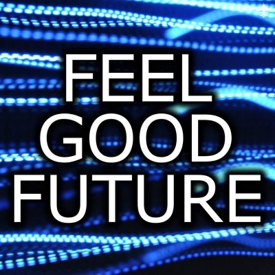 Feel Good Future