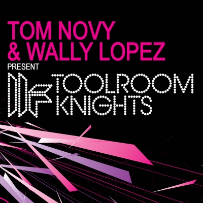 Tom Novy & Wally Lopez Present Toolroom Knights