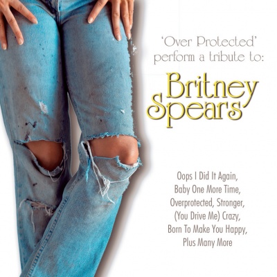 Over Protected Perform a Tribute to Britney Spears