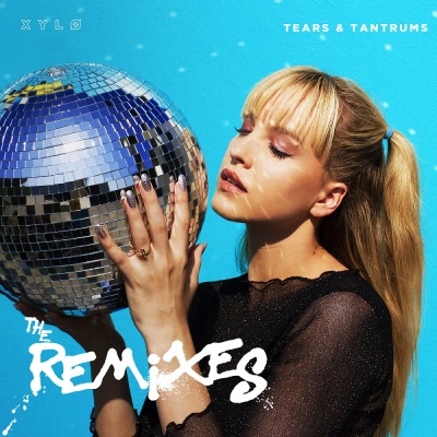 Tears & Tantrums (Remixes)