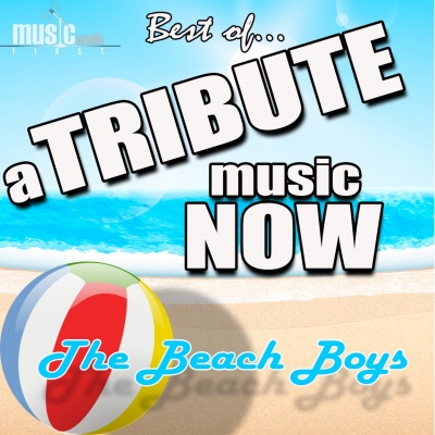 A Tribute Music Now: Best Of... The Beach Boys