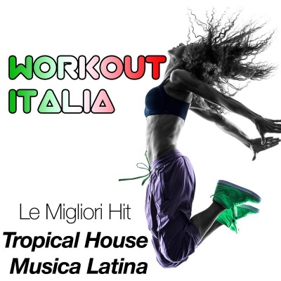 Workout Italia: Le Hit Migliori per il tuo Movimento, per Correre, fare Jogging, praticare Esercizi Aerobici o Cardio Fitness da ascoltare in Palestra o dove desideri per aumentare Concentrazione e Focus