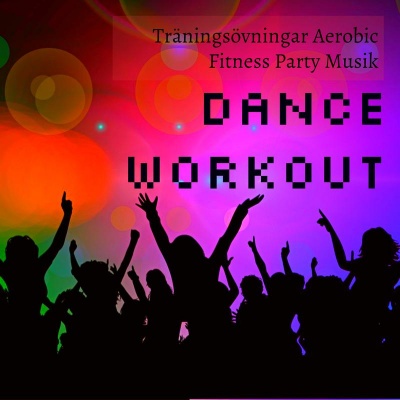 Dance Workout - Träningsövningar Aerobic Fitness Party Musik för Minska Ångest och Förbättra Muskelmassa