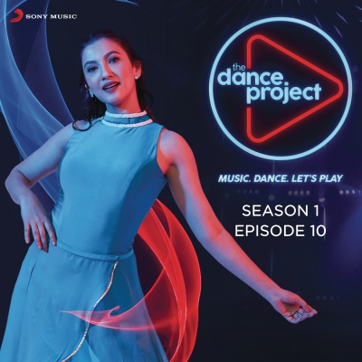 The Dance Project (Season 1: Episode 10)