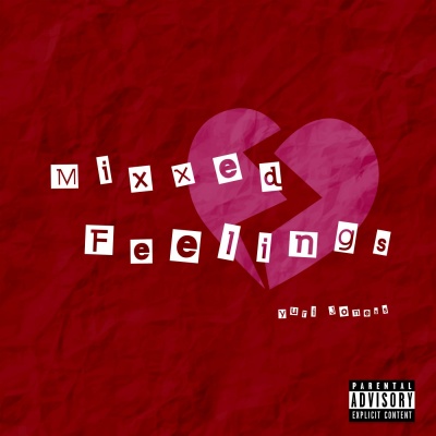 Mixxed Feelings (Explicit)