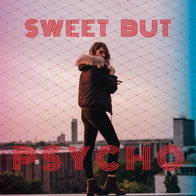 Sweet but Psycho