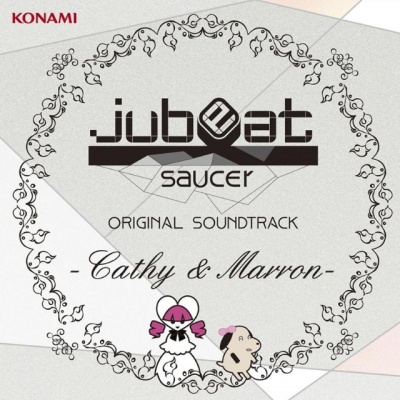 jubeat saucer ORIGINAL SOUNDTRACK-Cathy&Marron-