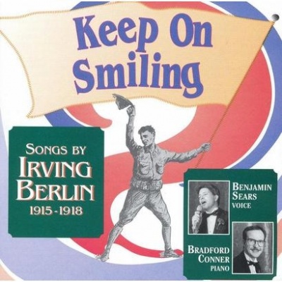 Keep On Smiling - Songs By Irving Berlin 1915-1918