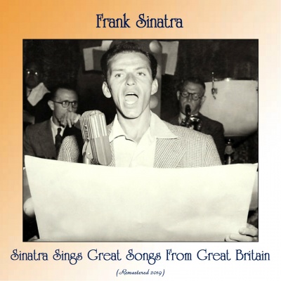 Sinatra Sings Great Songs From Great Britain(Remastered 2019)