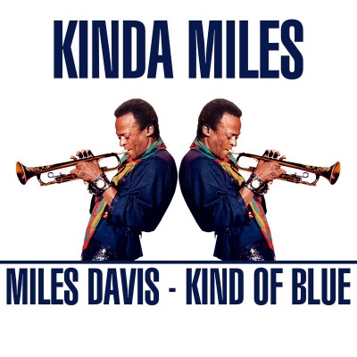 Kinda Miles - Kind of Blue