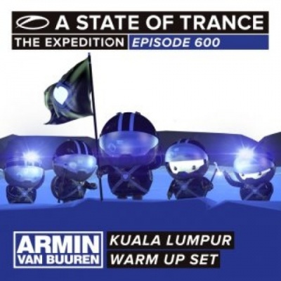 A State Of Trance 600 Kuala Lumpur (Warm Up Set)