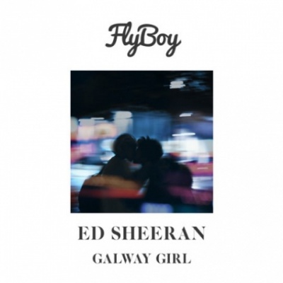 Galway Girl (Flyboy Remix)