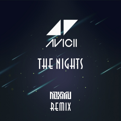 The Nights (DJ NOXMU版)