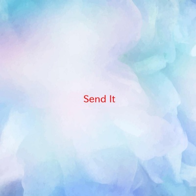 Send It (Complete version originally performed by Austin Mahone feat. Rich Homie Quan)