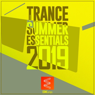 Trance Summer Essentials 2019