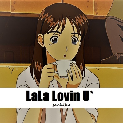 LaLa Lovin U＊