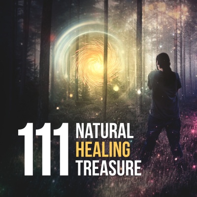 111 Natural Healing Treasure: New Age Collection of Ambient Music for Natural Healing, Relieve Stress, White Noise Sounds Therapy, Oriental Music for Spa, Yoga, Meditation and Troubles with Sleeping