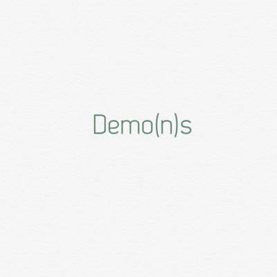 Demo(n)s