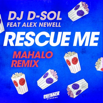 Rescue Me (feat. Alex Newell)(Mahalo Remix)