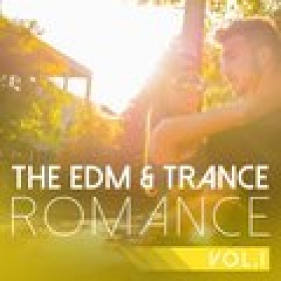 The EDM & Trance Romance Vol 1