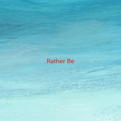 Rather Be (Karaoke)