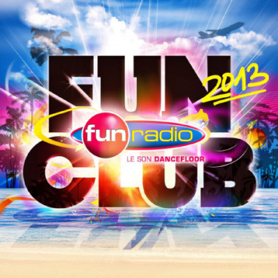 Fun Radio: Fun Club 2013