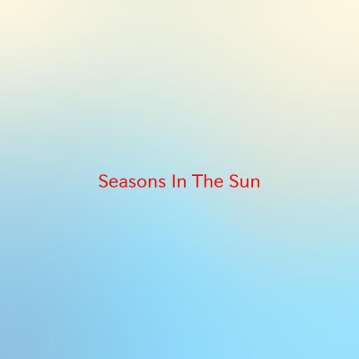 Seasons In The Sun(Karaoke)