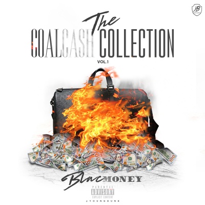 TheCoalCashCollection, Vol 1: Blac Money (Explicit)