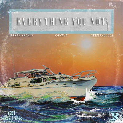 Everything You Not (Explicit)