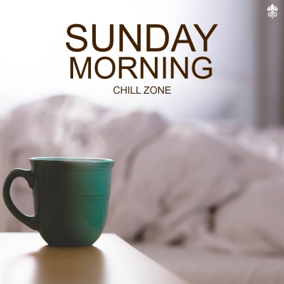 Sunday Morning Chill Zone