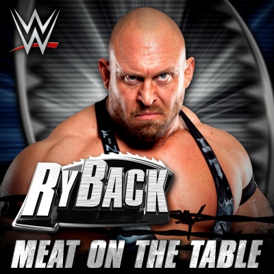 WWE: Meat On the Table (Ryback)