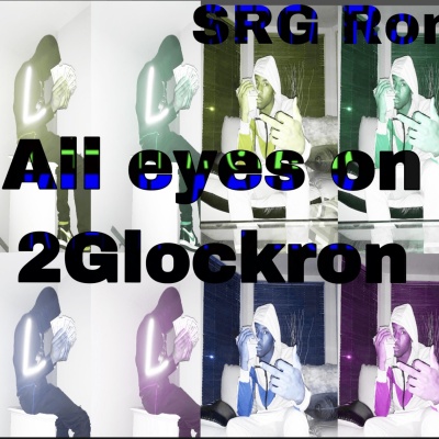 All eyes On 2Glockron (Explicit)