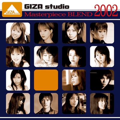 GIZA　studio　Masterpiece　BLEND　2002