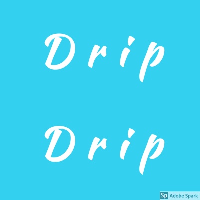 Drip Drip (Explicit)