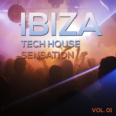 Ibiza Tech House Session, Vol. 01