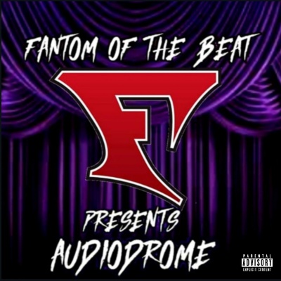 Fantom of the Beat Presents: Audiodrome