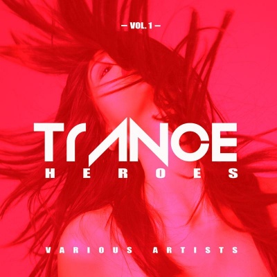 Trance Heroes, Vol. 1