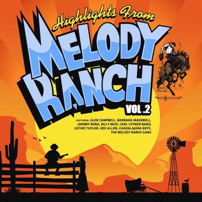 Highlights from Melody Ranch Vol. 2