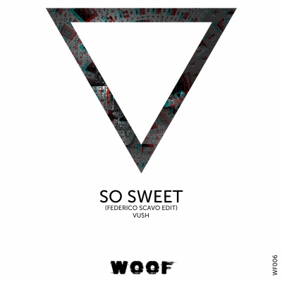 So Sweet (Federico Scavo Edit)