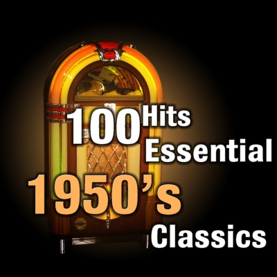 100 Hits: Essential 1950's Classics