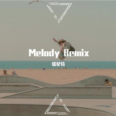 Melody Remix