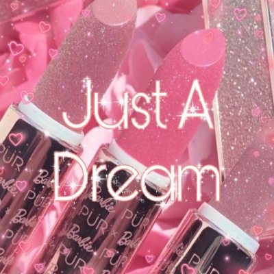 Just a Dream