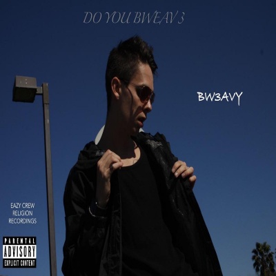 Do You Bweav 3 (Explicit)