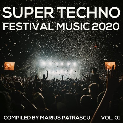 Super Techno Festival Music 2020, Vol. 01