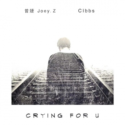 曾婕Joey.Z、Cibbs - Crying For U