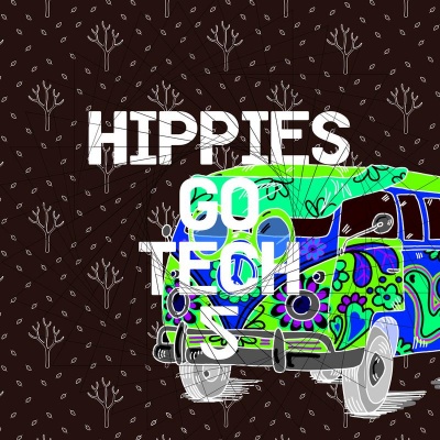 Hippies Go Tech 5 (Explicit)