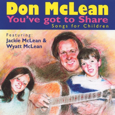 You've Got to Share: Songs for Children