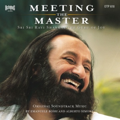 Meeting the Master (Sri Sri Ravi Shankar the Guru of Joy) [Original Motion Picture Soundtrack]